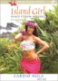 Island Girl Dance Fitness Work Begin: Cardio Hula [IMPORT] 